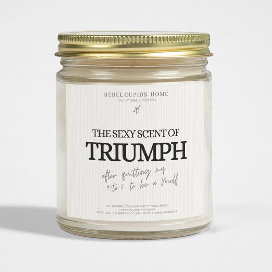 Triumph after quitting my 9-to-5 to be a MILF - premium eco-friendly candle
