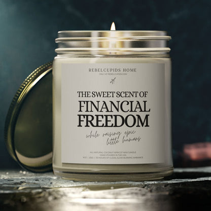 Financial freedom while raising epic little humans - premium eco-friendly candle